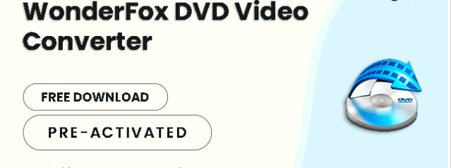 WonderFox DVD Video Converter 29.6 Cracked With Free Download