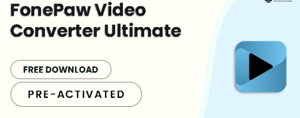 FonePaw Video Converter Ultimate