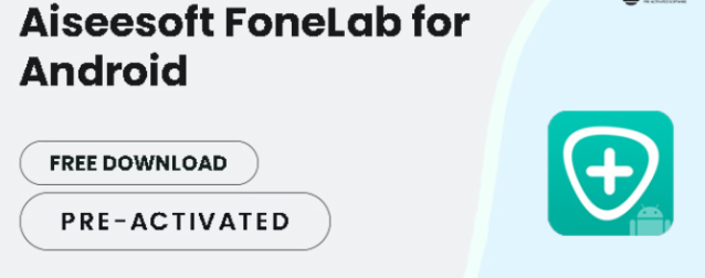 Aiseesoft FoneLab for Android