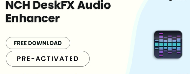 NCH DeskFX Audio Enhancer