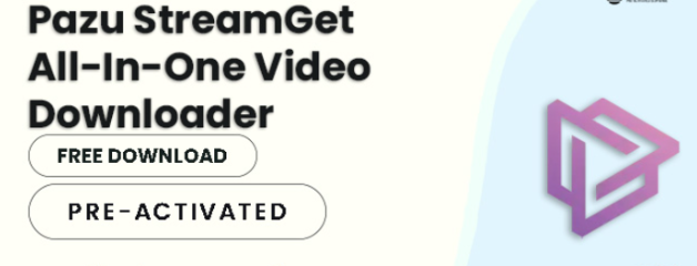 Pazu StreamGet All-In-One Video Downloader