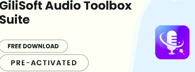 GiliSoft Audio Toolbox Suite